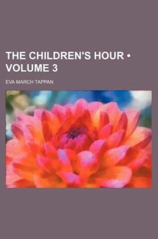 Cover of The Children's Hour (Volume 3)
