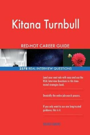 Cover of Kitana Turnbull RED-HOT Career Guide; 2578 REAL Interview Questions