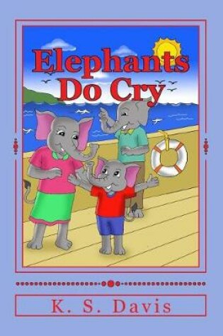 Cover of Elephants Do Cry