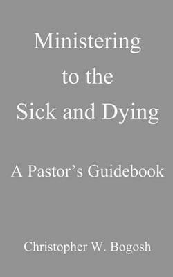 Book cover for Ministering to the Sick and Dying