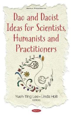 Cover of Dao and Daoist Ideas for Scientists, Humanists and Practitioners