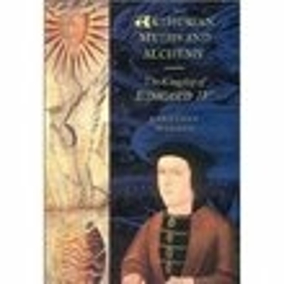 Book cover for Arthurian Myths and Alchemy: The Kingship of Edward IV