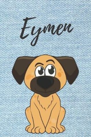 Cover of Eymen Hund-Malbuch / Notizbuch Tagebuch
