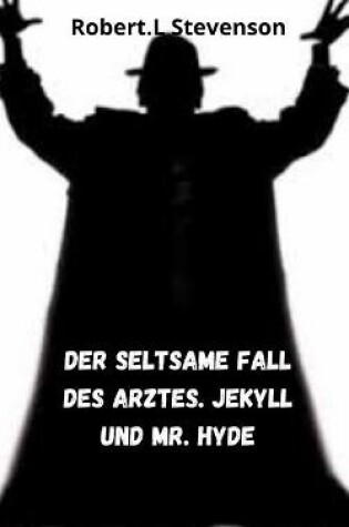 Cover of Der seltsame Fall des Arztes. Jekyll und mr. Hyde