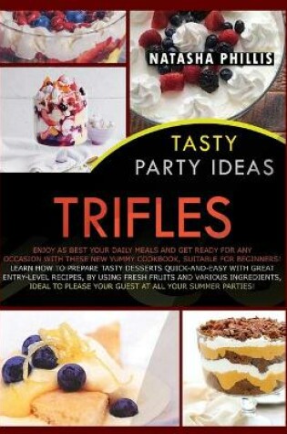 Cover of Tasty Party Ideas Trifles