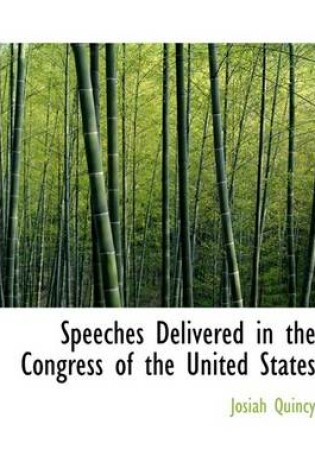 Cover of Speeches Delivered in the Congress of the United States