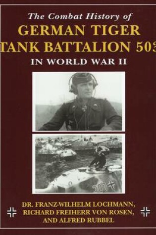 Cover of Combat History of German Tiger Tank Battalion 503 in World War 2