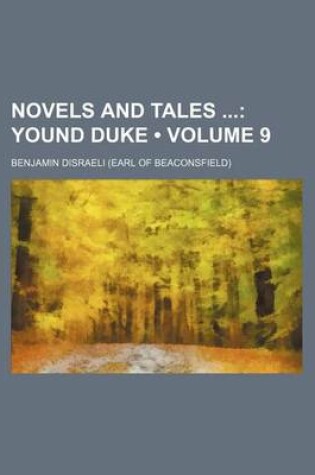 Cover of Novels and Tales (Volume 9); Yound Duke