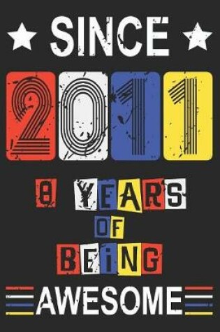 Cover of 2011 8 Years Of Being Awesome