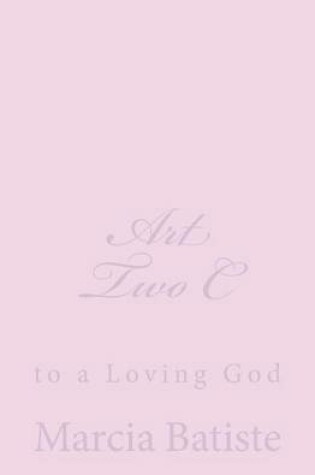 Cover of Art Two C