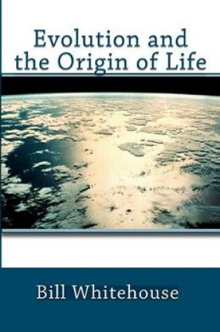 Cover of Evolution and the Origin of Life