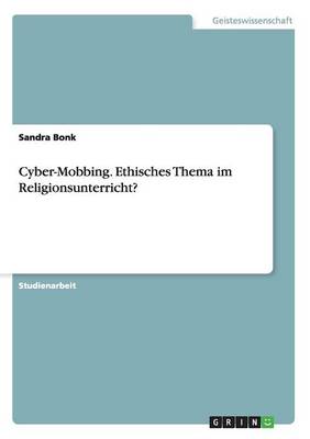 Cover of Cyber-Mobbing. Ethisches Thema im Religionsunterricht?