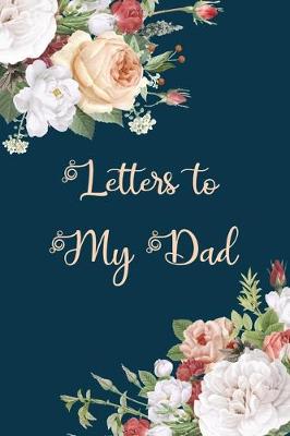 Book cover for Letters to My Dad