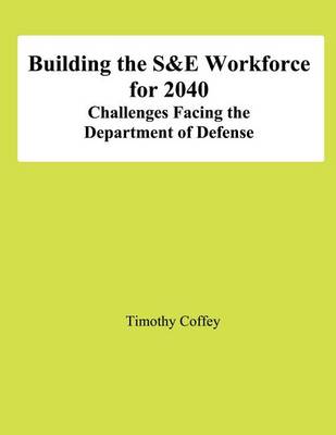 Book cover for Building the S&E Workforce for 2040