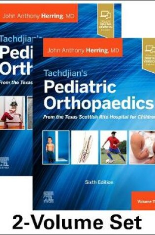 Cover of Tachdjian's Pediatric Orthopaedics: From the Texas Scottish Rite Hospital for Children, 6th edition