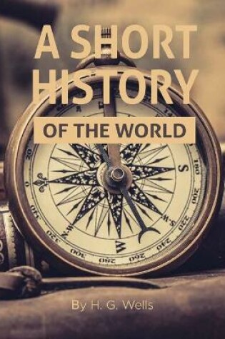 Cover of A Short History of the World by H. G. Wells