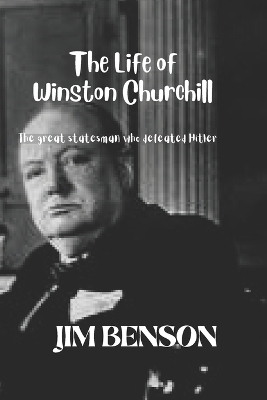 Book cover for The Life of Winston Churchill