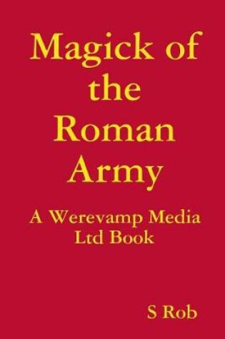 Cover of Magick of the Roman Army