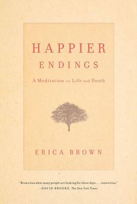 Book cover for Happier Endings: A Meditation on Life and Death