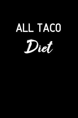 Book cover for All Taco Diet