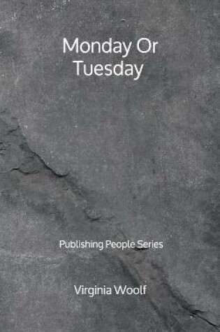 Cover of Monday Or Tuesday - Publishing People Series