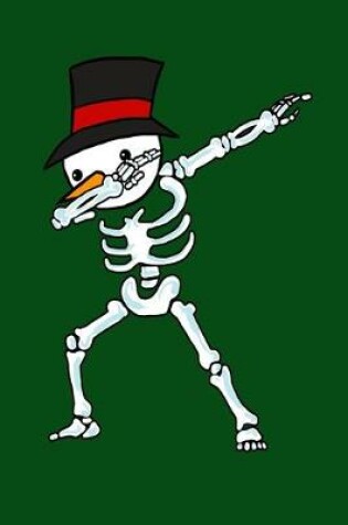 Cover of Dabbing Skeleton With Snowman Head