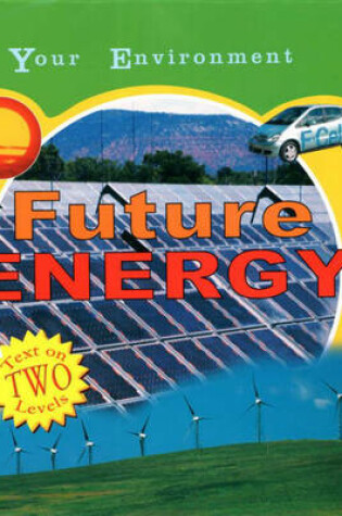 Cover of Your Environment: Future Energy