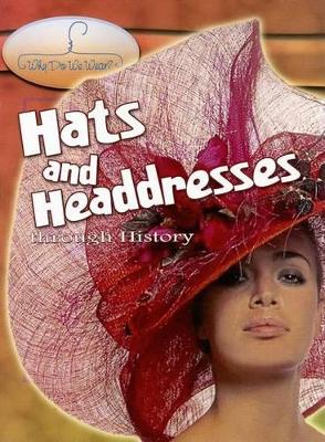 Book cover for Hats and Headdresses Through History