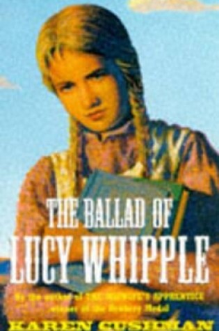 Cover of The Ballad of Lucy Whipple