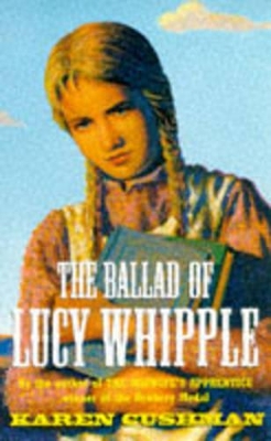 Book cover for The Ballad of Lucy Whipple