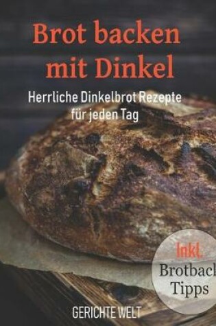 Cover of Brot backen mit Dinkel