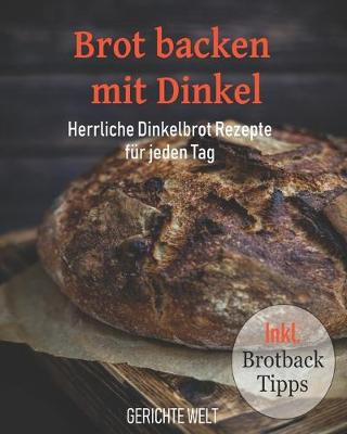 Book cover for Brot backen mit Dinkel