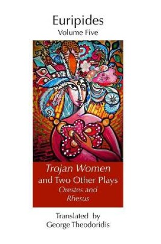 Cover of Trojan Women and Two Other Plays