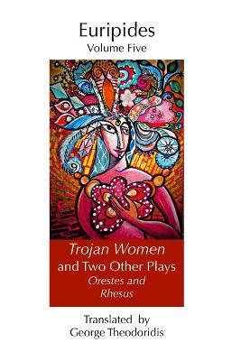 Cover of Trojan Women and Two Other Plays