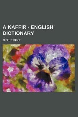 Cover of A Kaffir - English Dictionary