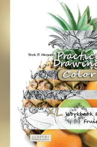 Cover of Practice Drawing [Color] - XL Workbook 8