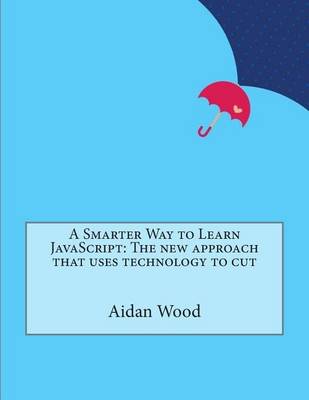Book cover for A Smarter Way to Learn JavaScript