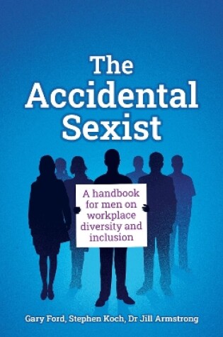 Cover of The Accidental Sexist