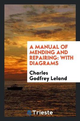 Book cover for A Manual of Mending and Repairing