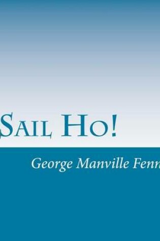 Cover of Sail Ho!