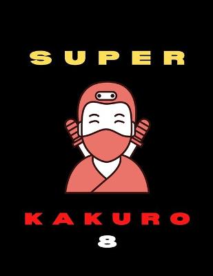 Book cover for Super Kakuro 8