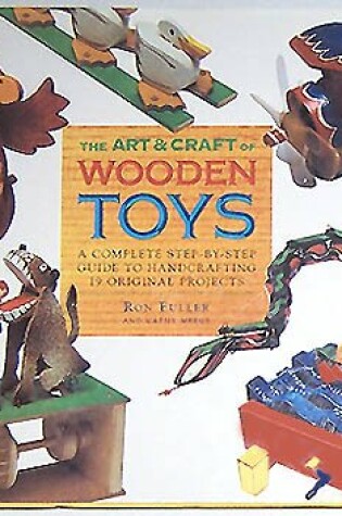 Cover of The Art and Craft of Wooden Toys