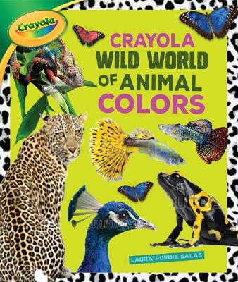 Book cover for Crayola (R) Wild World of Animal Colors