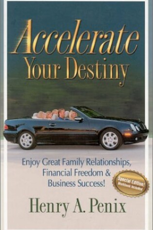 Cover of Accelerate Your Destiny