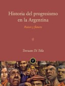 Book cover for Historia del Progresismo En La Argentina