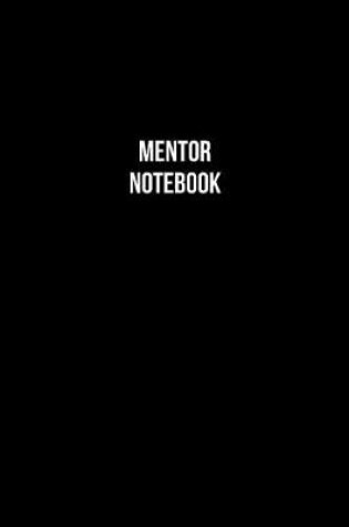 Cover of Mentor Notebook - Mentor Diary - Mentor Journal - Gift for Mentor