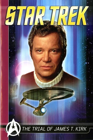 Cover of Star Trek Comics Classics: The Trial of James T. Kirk