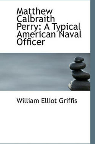 Cover of Matthew Calbraith Perry