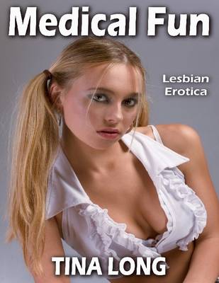 Book cover for Medical Fun: Lesbian Erotica