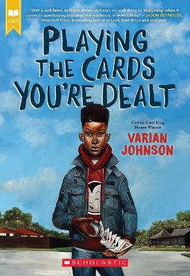 Book cover for Playing the Cards You're Dealt (Scholastic Gold)